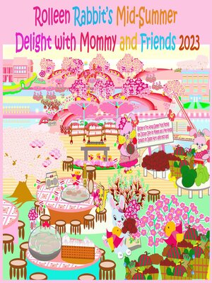 cover image of Rolleen Rabbit's Mid-Summer Delight with Mommy and Friends 2023